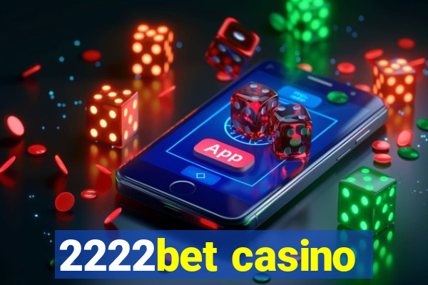 2222bet casino